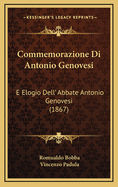 Commemorazione Di Antonio Genovesi: E Elogio Dell' Abbate Antonio Genovesi (1867)