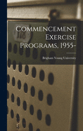 Commencement Exercise Programs, 1955-