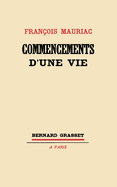 Commencements d'une vie