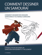 Comment Dessiner un Samoura: Conseils pour Dessiner un Samoura Rapidement et Facilement