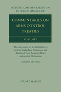 Commentaries on Arms Control Treaties Volume 1: The Convention on the Prohibition of the Use, Stockpiling, Production, and Transfer of Anti-Personnel Mines and on their Destruction