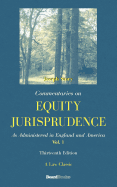 Commentaries on Equity Jurisprudence: As Administered in England and America