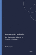 Commentaries on Pindar, Volume II: Olympian Odes 1, 10, 11, Nemean 11, Isthmian 2