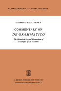 Commentary on de Grammatico: The Historical-Logical Dimensions of a Dialogue of St. Anselm's