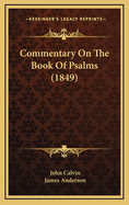 Commentary on the Book of Psalms (1849)
