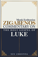 Commentary on the Holy Gospel of Luke