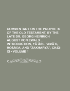 Commentary on the Prophets of the Old Testament, by the Late Dr. Georg Heinrich August Von Ewald ...: Yesaya, 'Obadya, and Mikha