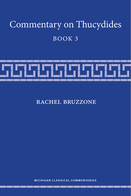 Commentary on Thucydides, Book 3 - Bruzzone, Rachel