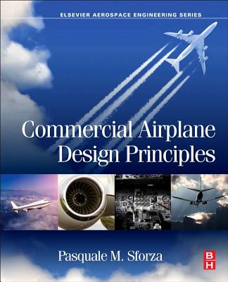 Commercial Airplane Design Principles - Sforza, Pasquale M