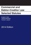 Commercial and Debtor-Creditor Law Selected Statutes 2014