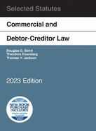 Commercial and Debtor-Creditor Law Selected Statutes, 2023 Edition