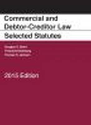 Commercial and Debtor-Creditor Law Selected Statutes - Baird, Douglas, and Jackson, Thomas