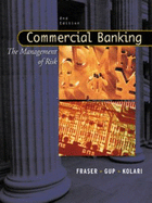Commercial Banking: The Management of Risk - Fraser, Donald R