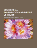 Commercial Evaporation and Drying of Fruits