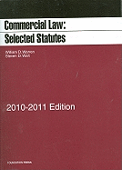 Commercial Law: Selected Statutes, 20102011