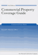 Commercial Property Coverage Guide, 5th Edition