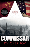 Commissar: A Novel of Civil War Russia