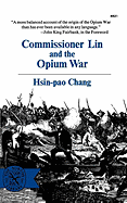 Commissioner Lin and the Opium War.