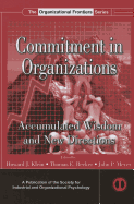 Commitment in Organizations: Accumulated Wisdom and New Directions