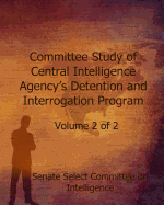 Committee Study of Central Intelligence Agency's: Detention and Interrogation Program