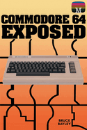 Commodore 64 exposed