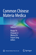 Common Chinese Materia Medica: Volume 1