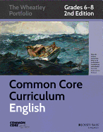 Common Core Curriculum: English, Grades 6-8