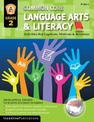 Common Core Language Arts & Literacy Grade 2: Activities That Captivate, Motivate & Reinforce - Frank, Marjorie, and MacKenzie, Joy (Editor)