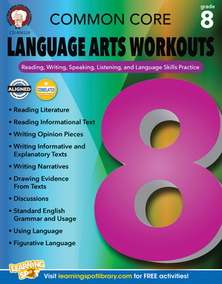 Common Core Language Arts Workouts, Grade 8: Reading, Writing, Speaking, Listening, and Language Skills Practice - Armstrong, Linda