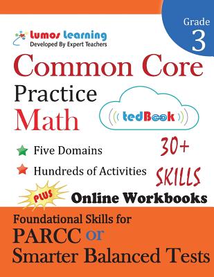 Common Core Practice - Grade 3 Math: Workbooks to Prepare for the Parcc or Smarter Balanced Test - Learning, Lumos