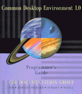 Common Desktop Environment 1 0 Programmer's Guide - CDE Documentation Group, and Common Desktop Environment Documentation