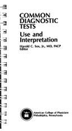 Common diagnostic tests : use and interpretation - Sox, Harold C.