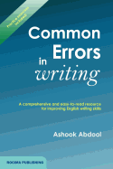 Common Errors In Writing: A comprehensive and easy-to-read resource for improving English writing skills