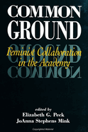 Common ground: feminist collaboration in the academy