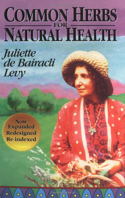 Common Herbs for Natural Health - De Bairacli Levy, Juliette