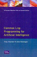 Common LISP Programming for Artificial Intelligence