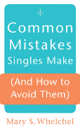 Common Mistakes Singles Make (and How to Avoid Them)