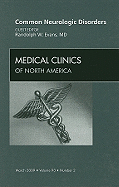 Common Neurologic Disorders, an Issue of Medical Clinics: Volume 93-2