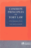 Common Principles of Tort Law: A Pre-Statement of Law