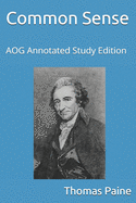 Common Sense: AOG Annotated Study Edition