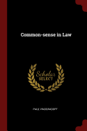 Common-Sense in Law