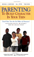 Common Sense Parenting to Build Character in Your Teen: To Build Character in Your Teen