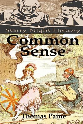 Common Sense - Hartmetz, Richard S (Editor), and Paine, Thomas