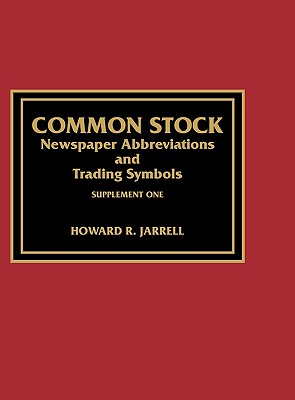 Common Stock Newspaper Abbreviations and Trading Symbols, Supplement One - Jarrell, Howard R