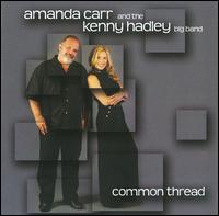 Common Thread - Amanda Carr and the Kenny Hadley Big Band