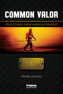 Common Valor: True Stories from America's Bravest, Vol. 1: New Jersey