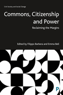 Commons, Citizenship and Power: Reclaiming the Margins