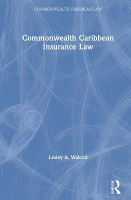 Commonwealth Caribbean Insurance Law - Walcott, Lesley