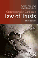 Commonwealth Caribbean Law of Trusts: Third Edition