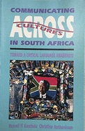 Communicating Across Cultures in South Africa: Toward a Critical Language Awareness